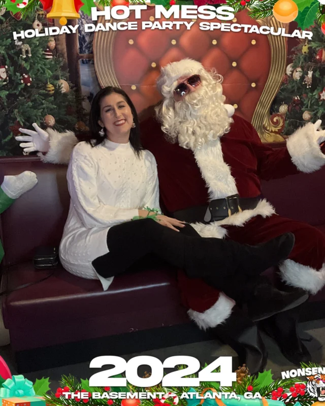 2024 Hot Mess Holiday Dance Party Spectacular at The Basement - December 21, 2024 - Follow @nonsenseatl