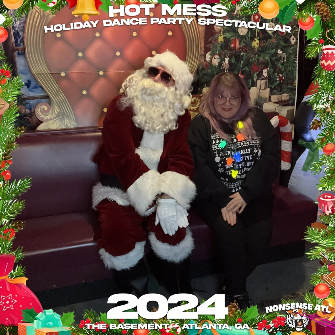 2024 Hot Mess Holiday Dance Party Spectacular at The Basement - December 21, 2024 - Follow @nonsenseatl