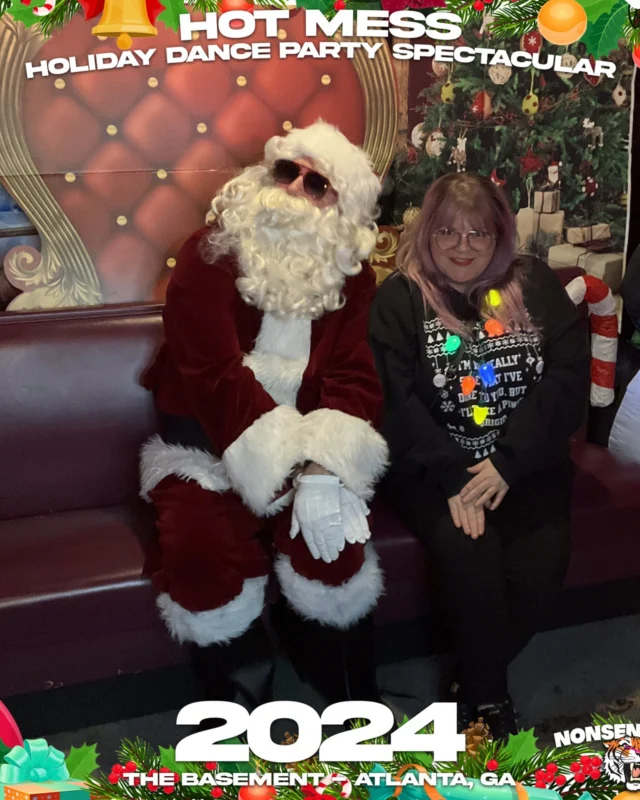 2024 Hot Mess Holiday Dance Party Spectacular at The Basement - December 21, 2024 - Follow @nonsenseatl