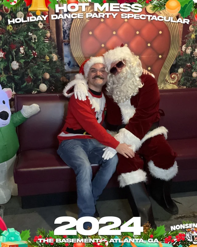 2024 Hot Mess Holiday Dance Party Spectacular at The Basement - December 21, 2024 - Follow @nonsenseatl