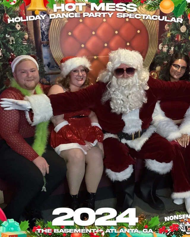 2024 Hot Mess Holiday Dance Party Spectacular at The Basement - December 21, 2024 - Follow @nonsenseatl