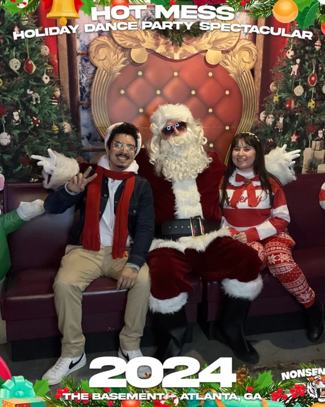 2024 Hot Mess Holiday Dance Party Spectacular at The Basement - December 21, 2024 - Follow @nonsenseatl