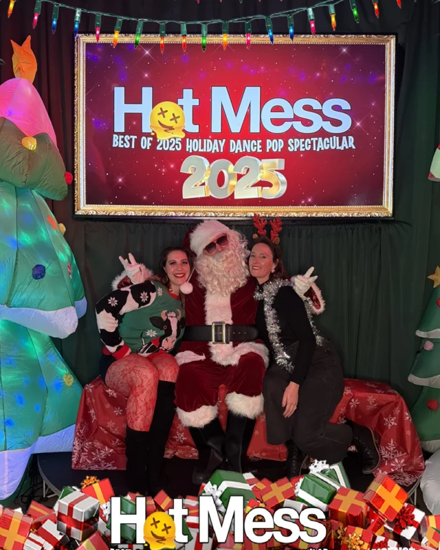 Hot Mess Best of 2025 Holiday Dance Pop Spectacular Santa Photos! Photo by The Grumpy Elf. LORE - December 6, 2025.