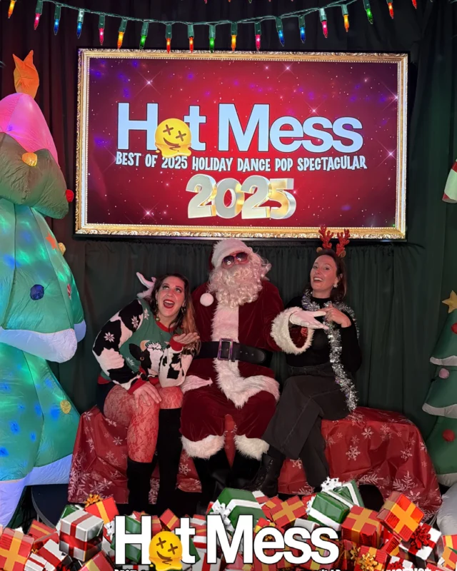 Hot Mess Best of 2025 Holiday Dance Pop Spectacular Santa Photos! Photo by The Grumpy Elf. LORE - December 6, 2025.