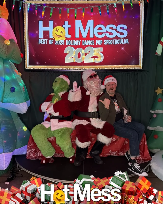 Hot Mess Best of 2025 Holiday Dance Pop Spectacular Santa Photos! Photo by The Grumpy Elf. LORE - December 6, 2025.