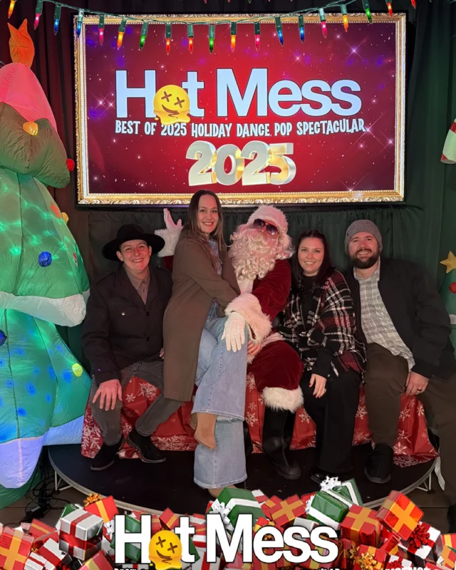 Hot Mess Best of 2025 Holiday Dance Pop Spectacular Santa Photos! Photo by The Grumpy Elf. LORE - December 6, 2025.