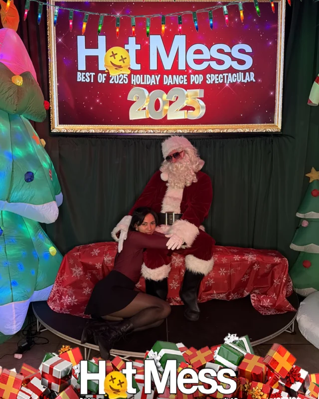 Hot Mess Best of 2025 Holiday Dance Pop Spectacular Santa Photos! Photo by The Grumpy Elf. LORE - December 6, 2025.