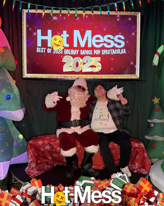 Hot Mess Best of 2025 Holiday Dance Pop Spectacular Santa Photos! Photo by The Grumpy Elf. LORE - December 6, 2025.