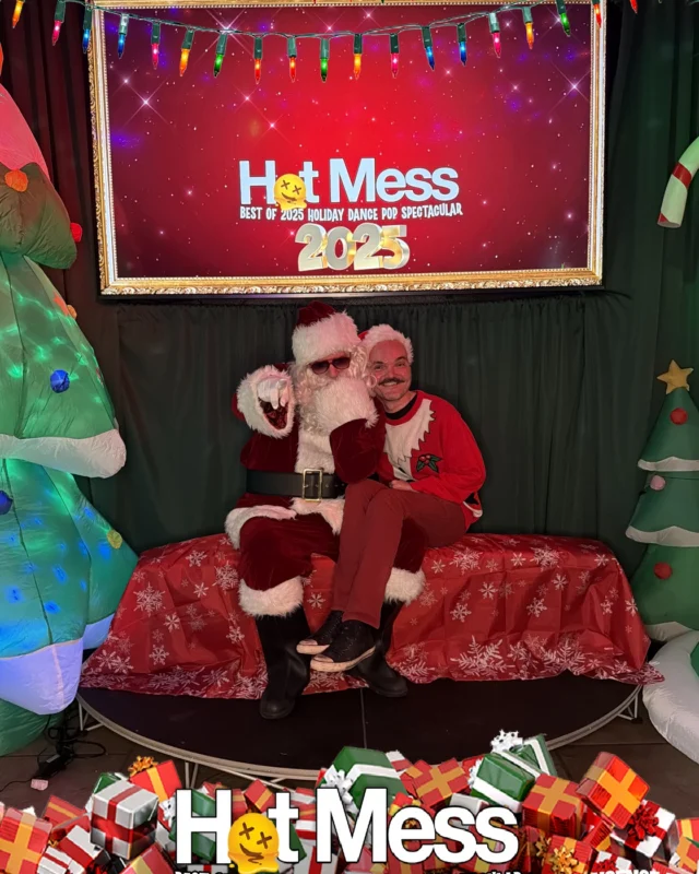 Hot Mess Best of 2025 Holiday Dance Pop Spectacular Santa Photos! Photo by The Grumpy Elf. LORE - December 6, 2025.