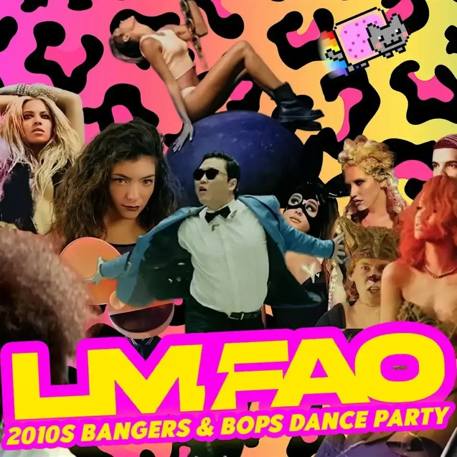 LMFAO: 2010s Bangers and Bops Dance Party